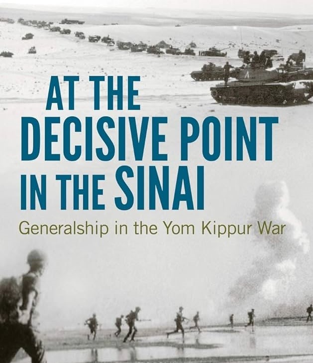 At The Critical Moment in The Sinai: Leadership in The Yom Kippur War